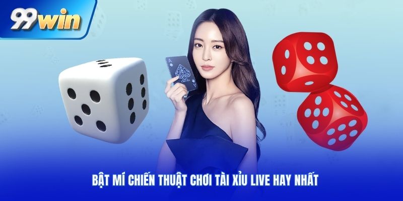 Bật mí chiến thuật chơi tài xỉu live hay nhất